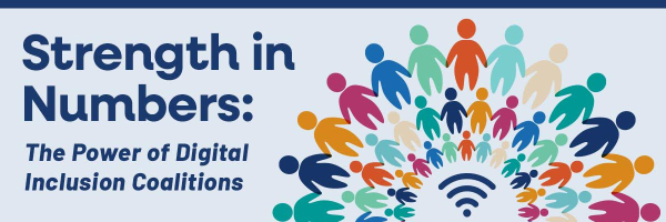 Strength in Numbers: The Power of Digital Inclusion Coalitions